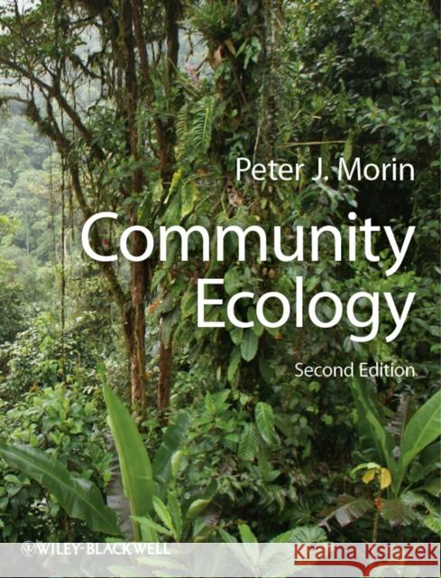 Community Ecology Peter J Morin 9781405124119