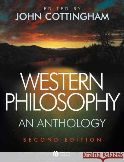 Western Philosophy: An Anthology Cottingham, John G. 9781405124775 Blackwell Publishers
