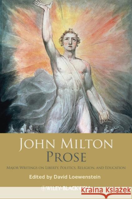John Milton Prose: Major Writings on Liberty, Politics, Religion, and Education Milton, John 9781405129312 Wiley-Blackwell (an imprint of John Wiley & S