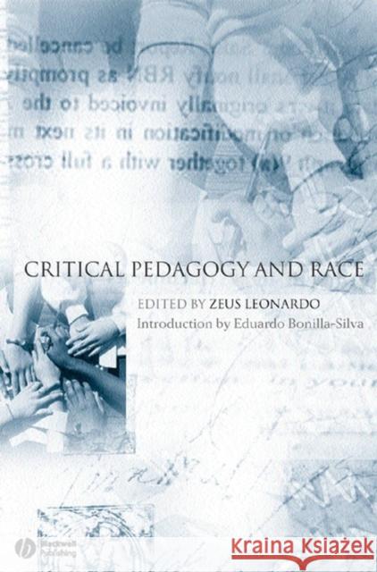 Critical Pedagogy and Race Zeus Leonardo 9781405129688