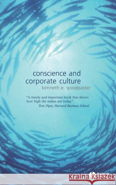 Conscience and Corporate Culture Kenneth Goodpaster 9781405130394