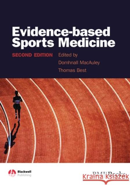 Evidence-Based Sports Medicine Thomas Best 9781405132985 0