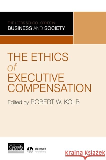 Ethics of Exec Compensation Quail, Rob 9781405133418 Blackwell Publishing Professional