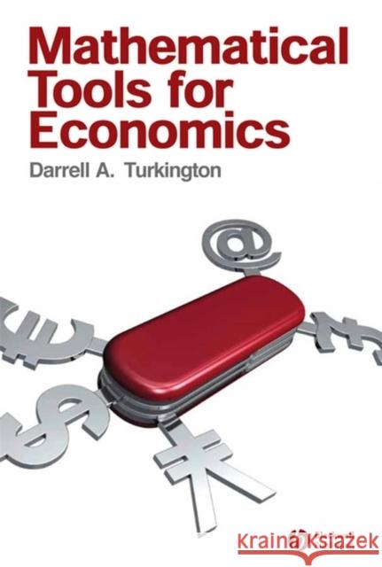 Mathematical Tools for Economics Darrell Turkington Giuseppe Bertola 9781405133807