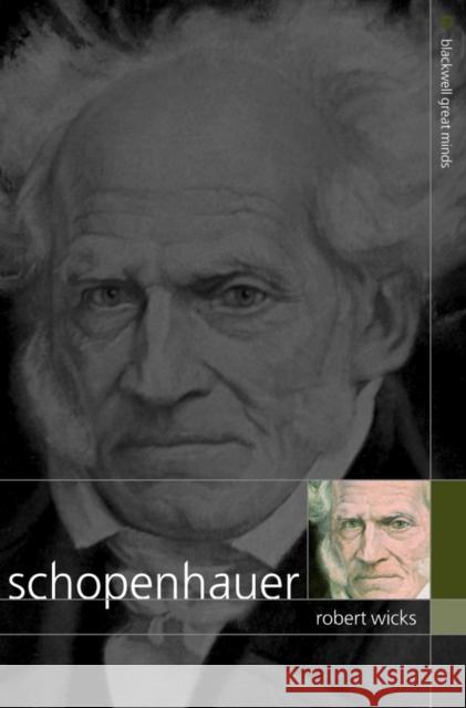 Schopenhauer Robert Wicks 9781405134798 Blackwell Publishers