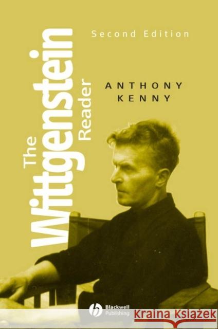 The Wittgenstein Reader Anthony Kenny 9781405135849