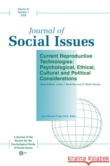 Current Reproductive Technologies: Psychological, Ethical, Cultural and Political Considerations Beckman, Linda J. 9781405135979 Wiley-Blackwell