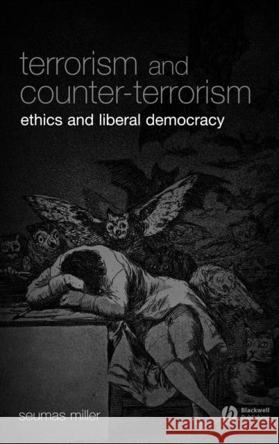 Terrorism and Counter-Terrorism Miller, Seumas 9781405139427 Wiley-Blackwell