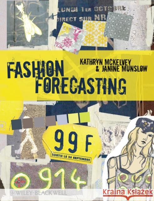 Fashion Forecasting Kathryn McKelvey Janine Munslow 9781405140041 Wiley-Blackwell