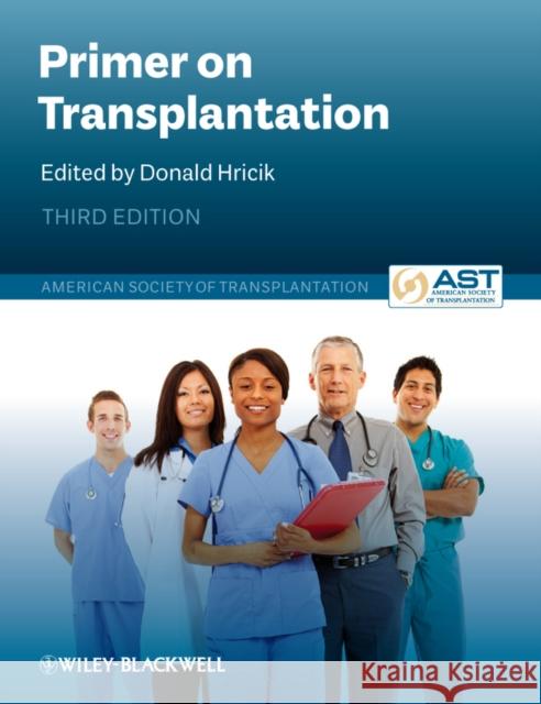Primer on Transplantation Donald Hricik 9781405142670 BLACKWELL PUBLISHERS