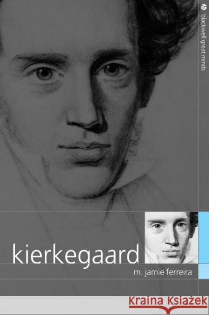 Kierkegaard M. Jamie Ferreira 9781405142779 Wiley-Blackwell