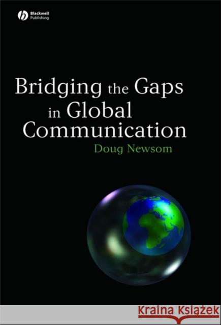 Bridging Gaps in Global Comm Newsom, Doug 9781405144117