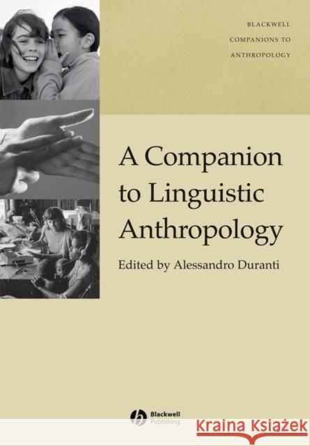 A Companion to Linguistic Anthropology Alessandro Duranti 9781405144308