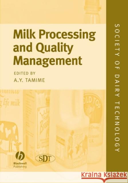Milk Processing and Quality Management  9781405145305 BLACKWELL PUBLISHING LTD