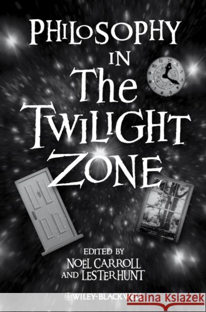 Philosophy in the Twilight Zone Carroll, Noël 9781405149051