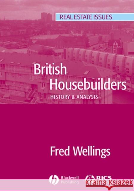 British Housebuilders: History & Analysis Wellings, Fred 9781405149181