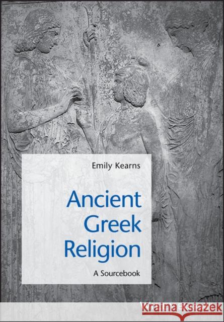 Ancient Greek Religion Kearns, Emily 9781405149280 0