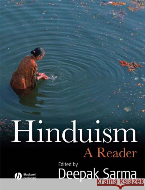 Hinduism Sarma, Deepak 9781405149907 Blackwell Publishers