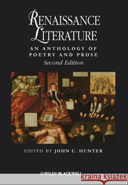 Renaissance Literature 2e Hunter, John C. 9781405150422 Wiley-Blackwell