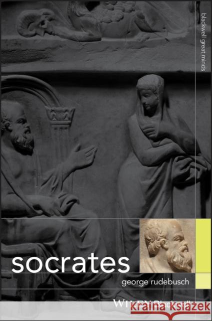 Socrates George Rudebusch 9781405150866 Wiley-Blackwell