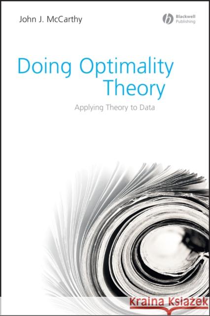 Doing Optimality Theory: Applying Theory to Data McCarthy, John J. 9781405151368 Wiley-Blackwell