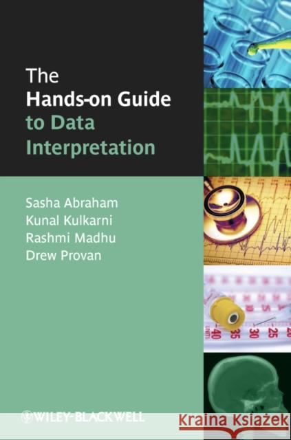 Hands-on Guide Data Interpretation Abraham, Sasha 9781405152563 0