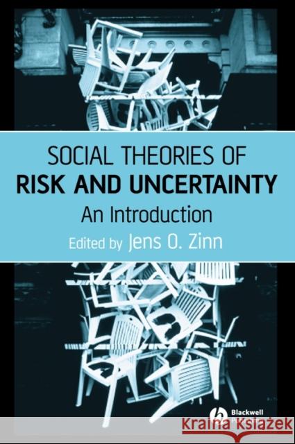 Social Theories of Risk and Uncertainty: An Introduction Zinn, Jens O. 9781405153362