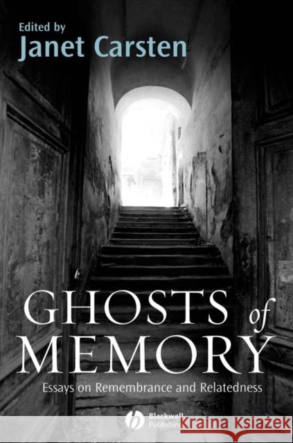 Ghosts of Memory Carsten, Janet 9781405154222 Blackwell Publishers