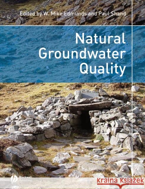 Natural Groundwater Quality W. Mike Edmunds Paul Shand 9781405156752 Blackwell Publishers