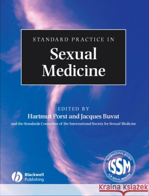 Standard Practice in Sexual Medicine Porst                                    Hartmut Porst Jacques Buvat 9781405157193 Blackwell Publishers