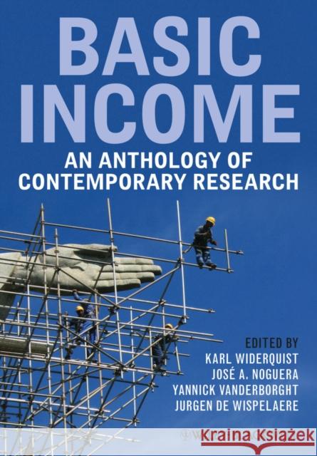 Basic Income: An Anthology of Contemporary Research Widerquist, Karl 9781405158107