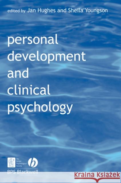 Personal Development and Clinical Psychology Jan Hughes Sheila Youngson 9781405158664 Wiley-Blackwell