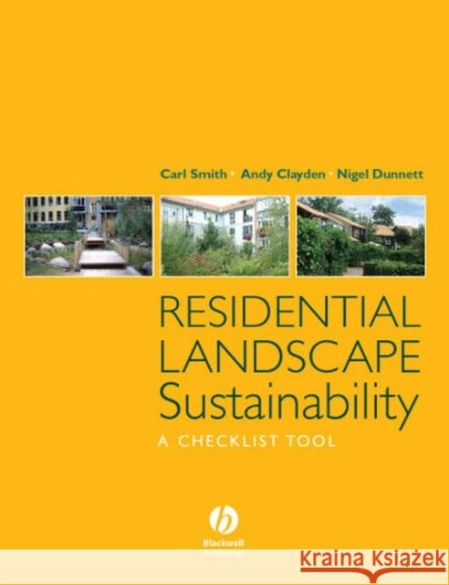 Residential Landscape Sustainability: A Checklist Tool Smith, Carl 9781405158732