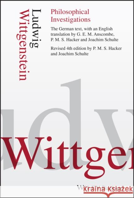 Philosophical Investigations Ludwig (Late of University of Cambridge, UK) Wittgenstein 9781405159289 John Wiley and Sons Ltd