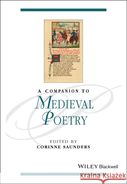 A Companion to Medieval Poetry Corinne Saunders 9781405159630 Wiley-Blackwell
