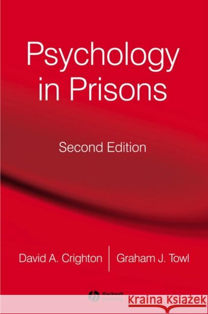Psychology in Prisons Graham Towl David Crighton 9781405160100