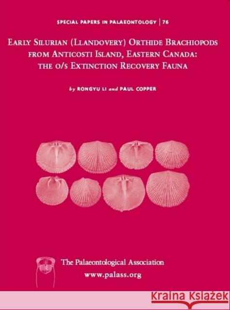 Special Papers in Palaeontology, Early Silurian (Llandovery) Orthide Brachiopods from Anticosti Island, Eastern Canada: The O/S Extinction Recovery Fa Copper, Paul 9781405160124 Blackwell Publishers