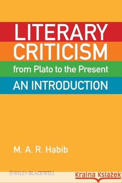 Literary Criticism Plato Prese Habib, M. A. R. 9781405160353 0