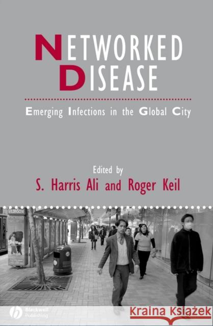 Networked Disease Ali, S. Harris 9781405161343 Blackwell Publishers