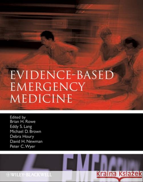 Evidence-Based Emergency Medicine Brian H. Rowe 9781405161435 John Wiley & Sons