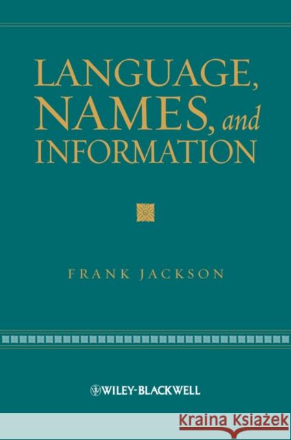Language, Names, and Information Frank Jackson   9781405161589 