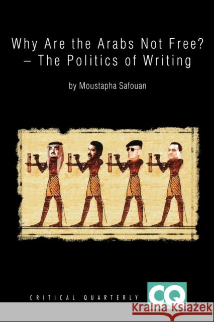 Why Are the Arabs Not Free?: The Politics of Writing Safouan, Moustapha 9781405161718 Blackwell Publishers