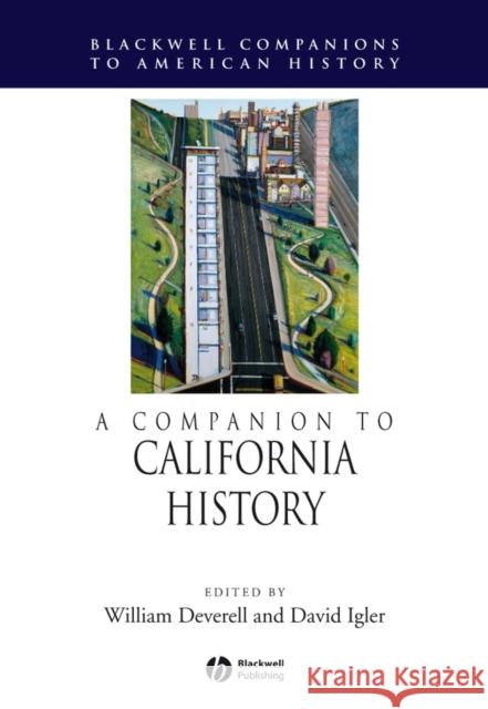 A Companion to California History  9781405161831 Blackwell Publishers