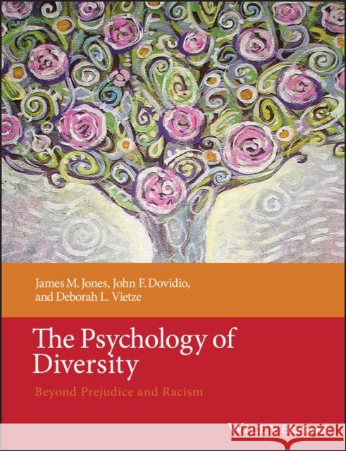 Psychology of Diversity Jones, James M. 9781405162142 Wiley-Blackwell