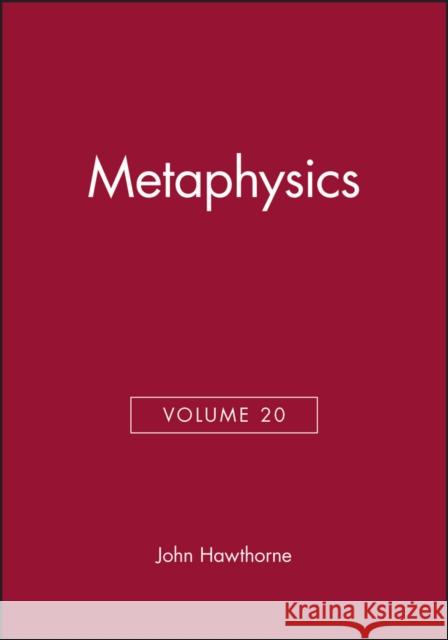 Metaphysics, Volume 20 John Hawthorne 9781405167925 Blackwell Publishers