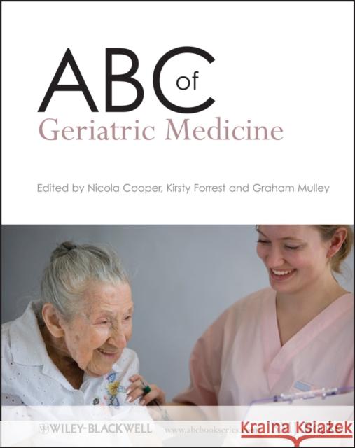 ABC of Geriatric Medicine Nicola Cooper 9781405169424 John Wiley and Sons Ltd