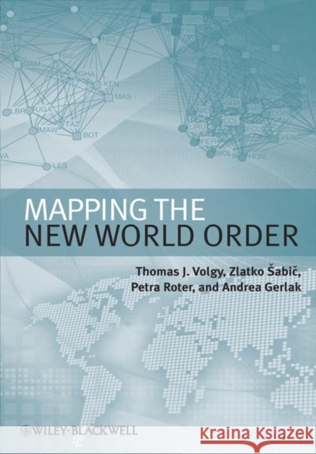 Mapping the New World Order Thomas J. Volgy 9781405169622