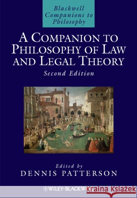 A Companion to Philosophy of Law and Legal Theory Dennis Patterson 9781405170062 WILEYBLACKWELL