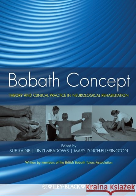 Bobath Concept Clinical Practi L Meadows 9781405170413 John Wiley and Sons Ltd