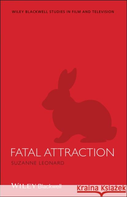 Fatal Attraction Suzanne Leonard 9781405173759